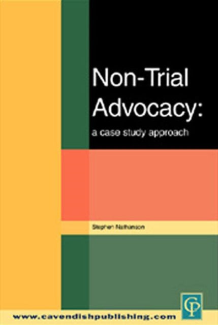 Book cover of: Non-Trial Advocacy. By: Nathanson