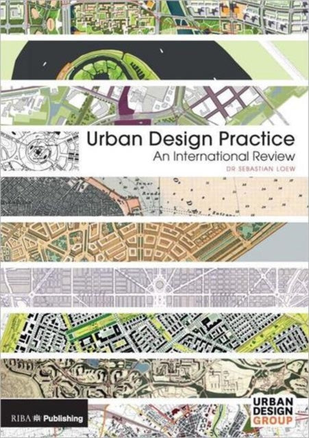 Book cover of: Urban Design Practice. By: Sebastian Loew