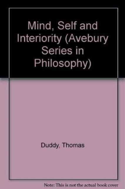 Book cover of: Mind, Self and Interiority