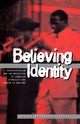 Book cover of: Believing Identity