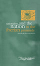 Book cover of: Nationalism and the Nation in the Iberian Peninsula