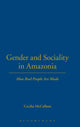 Book cover of: Gender and Sociality in Amazonia. By: Cecilia McCallum