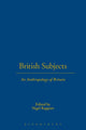 Book cover of: British Subjects. By: Nigel Rapport