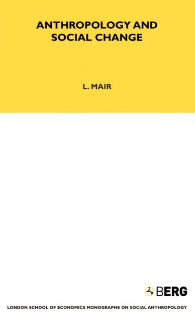 Book cover of: Anthropology and Social Change. By: Lucy Mair