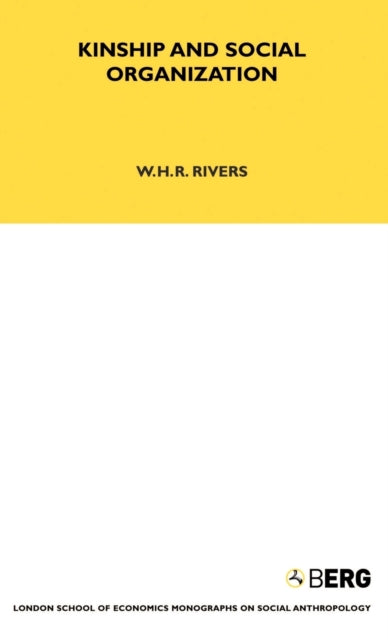 Book cover of: Kinship and Social Organisation. By: W. H. R. Rivers
