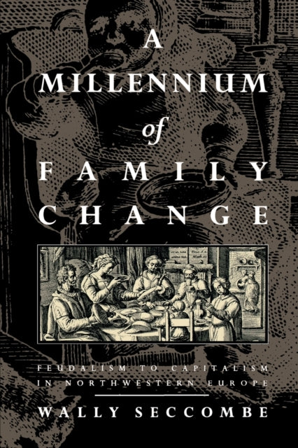 Book cover of: Millennium of Family Change. By: Wally Seccombe