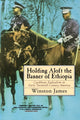 Book cover of: Holding aloft the Banner of Ethiopia