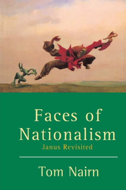 Book cover of: Faces of Nationalism. By: Tom Nairn