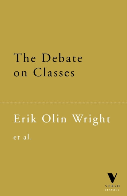 Book cover of: Debate on Classes. By: Erik Olin Wright
