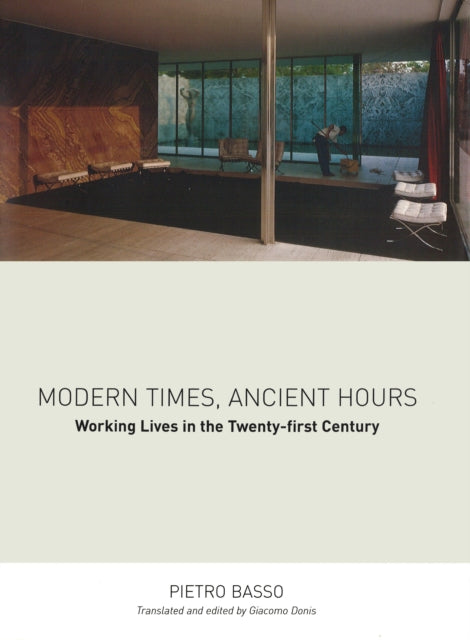 Book cover of: Modern Times, Ancient Hours. By: Pietro Basso