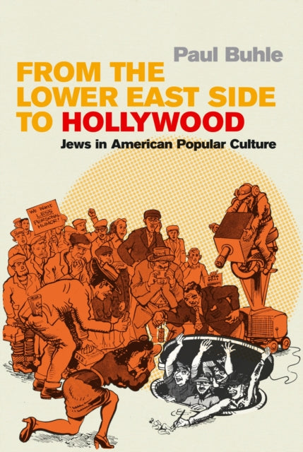 Book cover of: From the Lower East Side to Hollywood. By: Paul Buhle