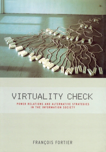 Book cover of: Virtuality Check. By: Francois Fortier