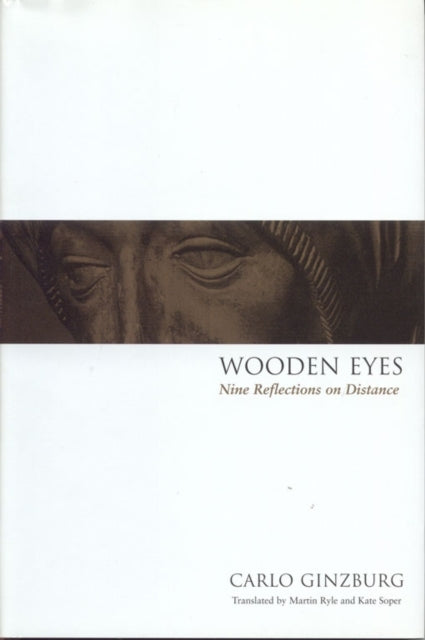 Book cover of: Wooden Eyes. By: Carlo Ginzburg