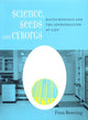 Book cover of: Science, Seeds, and Cyborgs. By: Finn Bowring
