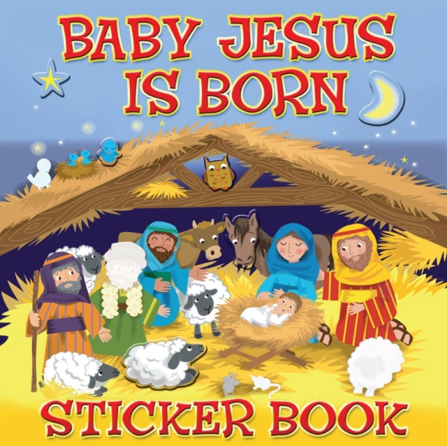 Book cover of: Baby Jesus is Born Sticker Book