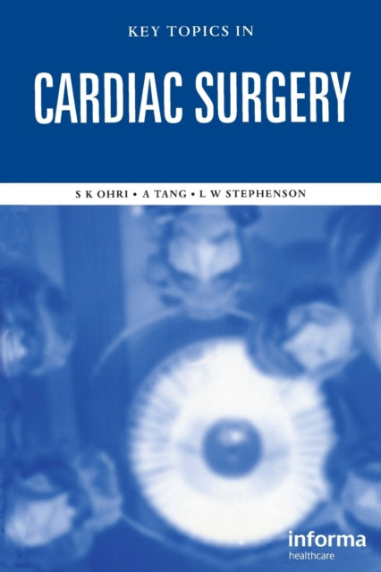 Book cover of: Key Topics in Cardiac Surgery. By: Sunil K. Ohri