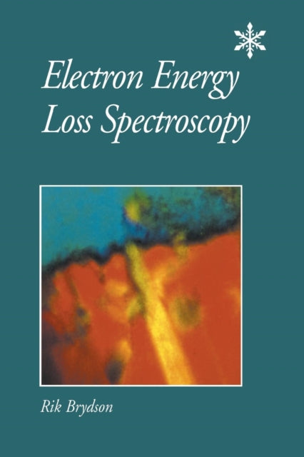 Book cover of: Electron Energy Loss Spectroscopy. By: R. Brydson