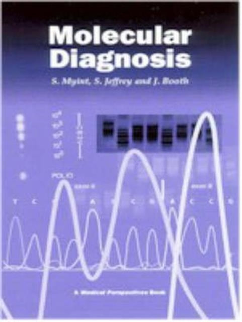 Book cover of: Molecular Diagnosis. By: S Jeffery