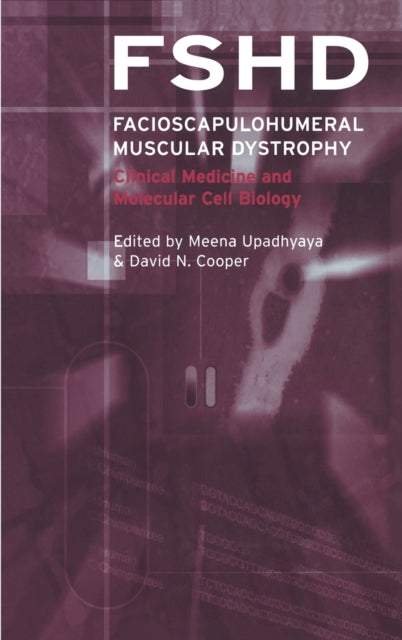 Book cover of: Facioscapulohumeral Muscular Dystrophy (FSHD). By: David Cooper (undifferentiated)