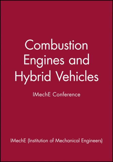 Book cover of: Combustion Engines and Hybrid Vehicles - IMechE Conference. By: IMechE (Institution of Mechanical Engineers)