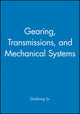 Book cover of: Gearing, Transmissions, and Mechanical Systems. By: Daizhong Su