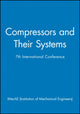Book cover of: Compressors and Their Systems. By: IMechE (Institution of Mechanical Engineers)