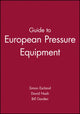 Book cover of: Guide to European Pressure Equipment. By: Simon Earland