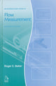 Book cover of: Introductory Guide to Flow Measurement. By: Roger C. Baker