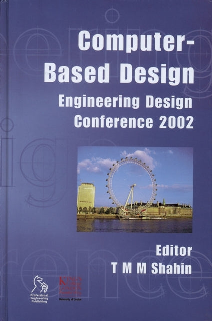 Book cover of: Computer-Based Design. By: Tamir Shahin, Engineering Design Conference (2002 King's College London)