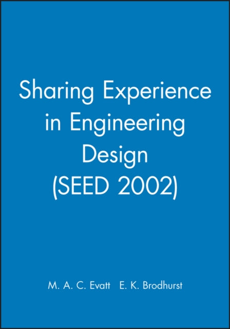Book cover of: Sharing Experience in Engineering Design (SEED 2002)