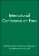 Book cover of: International Conference on Fans. By: IMechE (Institution of Mechanical Engineers)