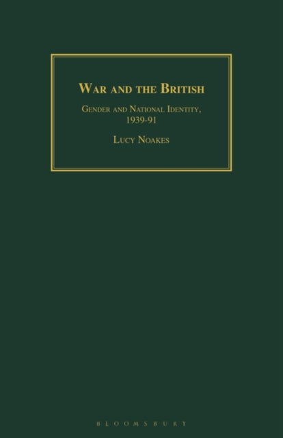 Book cover of: War and the British. By: Lucy Noakes