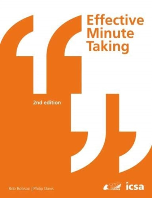 Book cover of: Effective Minute Taking 2nd Edition. By: Rob Robson