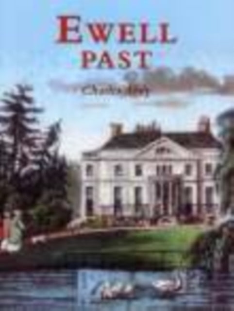 Book cover of: Ewell Past