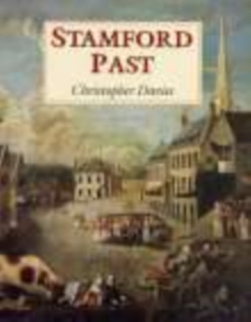 Book cover of: Stamford Past