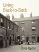 Book cover of: Living Back-to-Back. By: Chris Upton