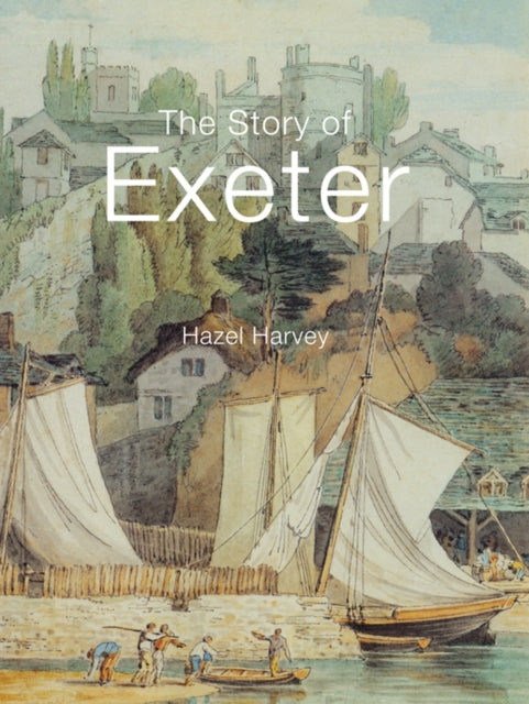 Book cover of: Story of Exeter. By: Hazel Mary Harvey