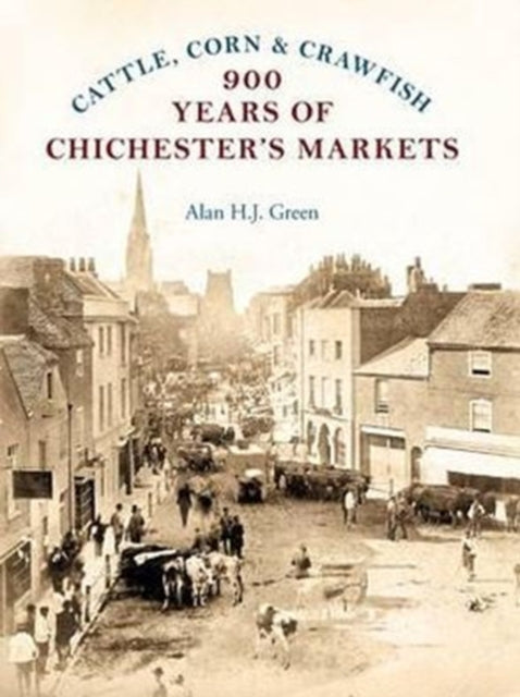 Book cover of: Market of Chichester. By: Alan H. J. Green
