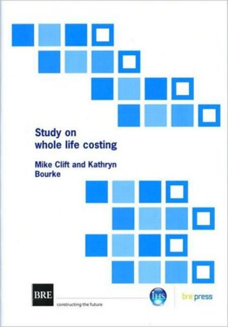 Book cover of: Study on Whole Life Costing. By: Mike Clift