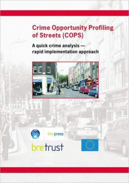 Book cover of: Crime Opportunity Profiling of Streets (COPS). By: Joan Oxley