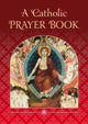 Book cover of: Catholic Prayer Book. By: Catholic Truth Society