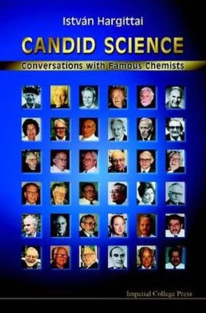 Book cover of: Candid Science: Conversations With Famous Chemists