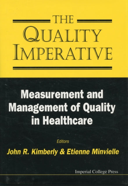 Book cover of: Quality Imperative, The: Measurement And Management Of Quality In Healthcare