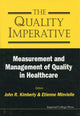 Book cover of: Quality Imperative, The: Measurement And Management Of Quality In Healthcare