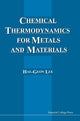 Book cover of: Chemical Thermodynamics For Metals And Materials (With Cd-rom For Computer-aided Learning). By: Hae-Geon Lee