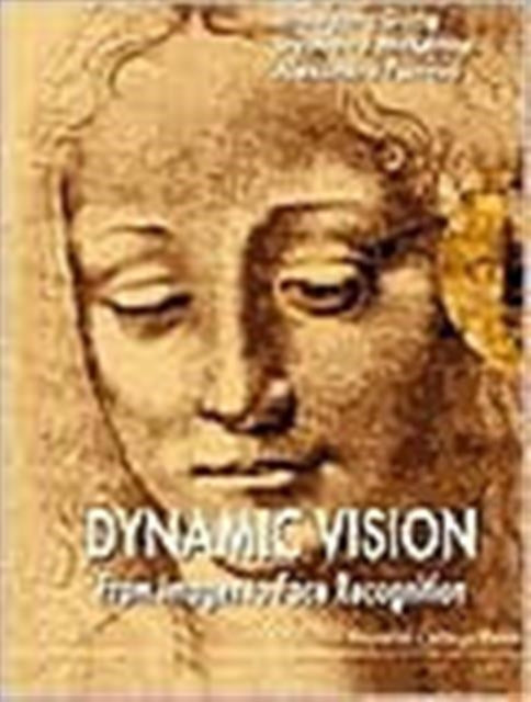 Book cover of: Dynamic Vision: From Images To Face Recognition