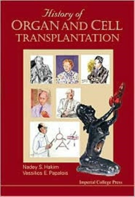 Book cover of: History Of Organ And Cell Transplantation