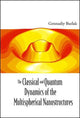 Book cover of: Classical And Quantum Dynamics Of The Multispherical Nanostructures, The. By: Gennadiy Burlak