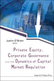 Book cover of: Private Equity, Corporate Governance And The Dynamics Of Capital Market Regulation