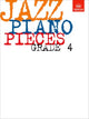 Book cover of: Jazz Piano Pieces, Grade 4. By: Abrsm